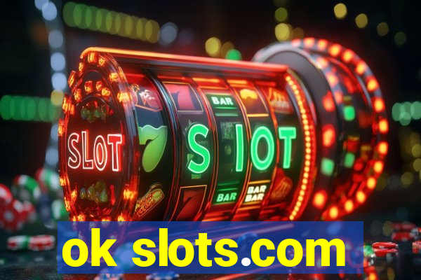 ok slots.com