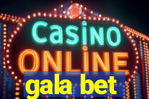 gala bet