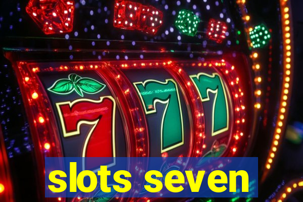 slots seven