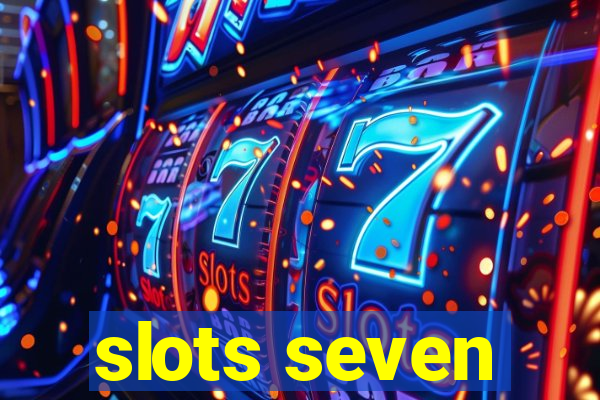 slots seven