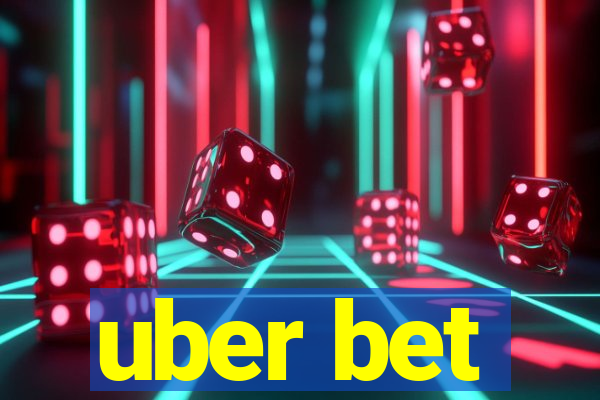 uber bet