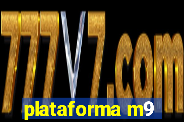 plataforma m9