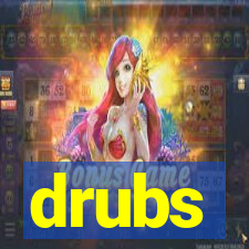 drubs