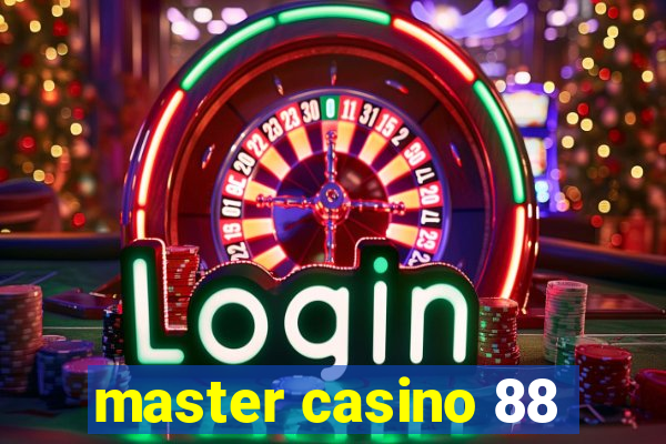 master casino 88