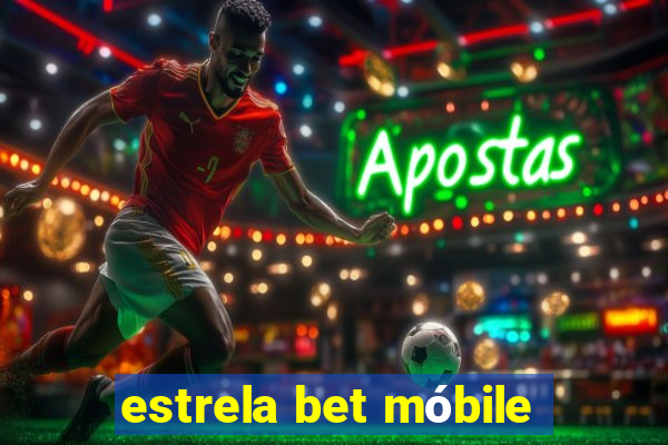 estrela bet móbile