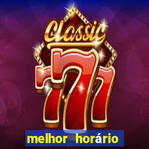 melhor horário para jogar fortune ox hoje a noite