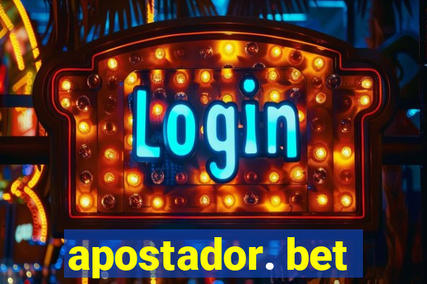 apostador. bet