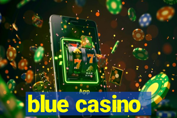 blue casino