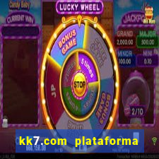 kk7.com plataforma de jogos