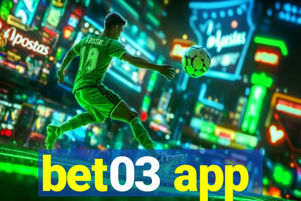 bet03 app