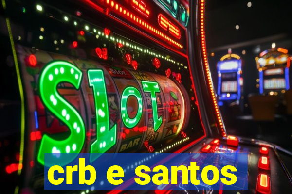 crb e santos