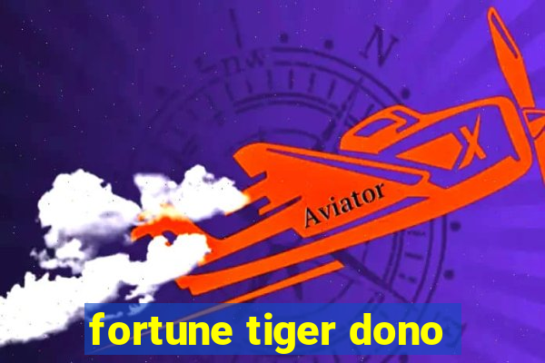 fortune tiger dono