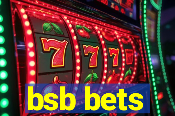 bsb bets