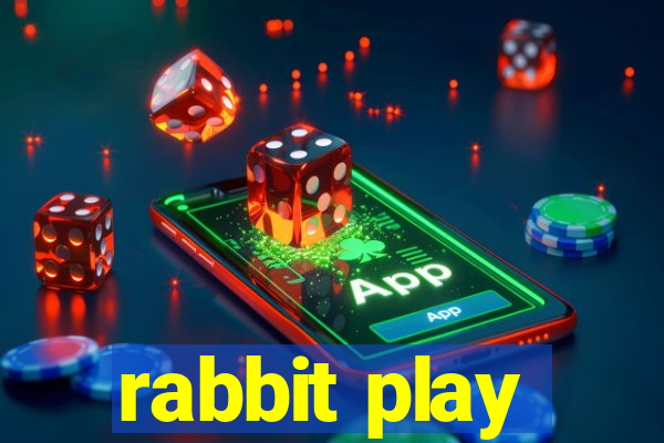 rabbit play