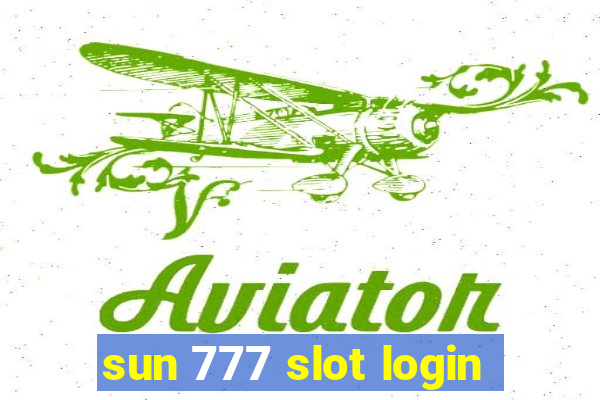 sun 777 slot login