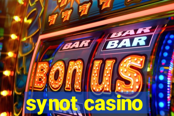 synot casino