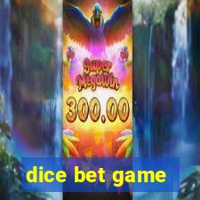 dice bet game