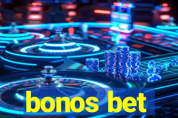 bonos bet