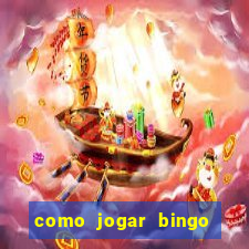 como jogar bingo online gratis