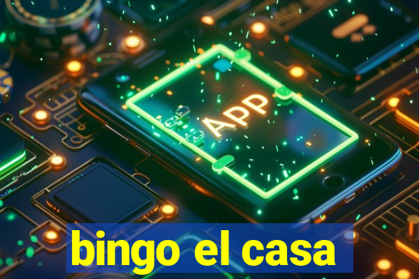 bingo el casa