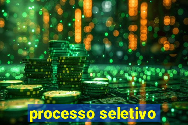 processo seletivo