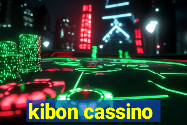 kibon cassino