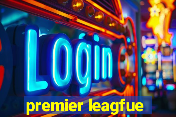 premier leagfue