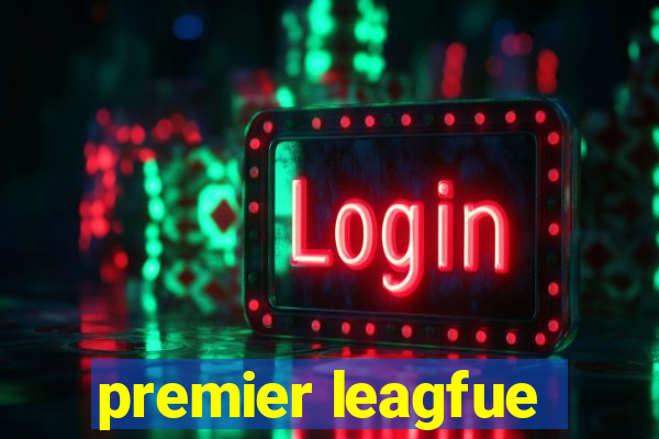 premier leagfue