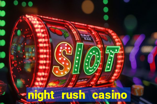 night rush casino bonus code