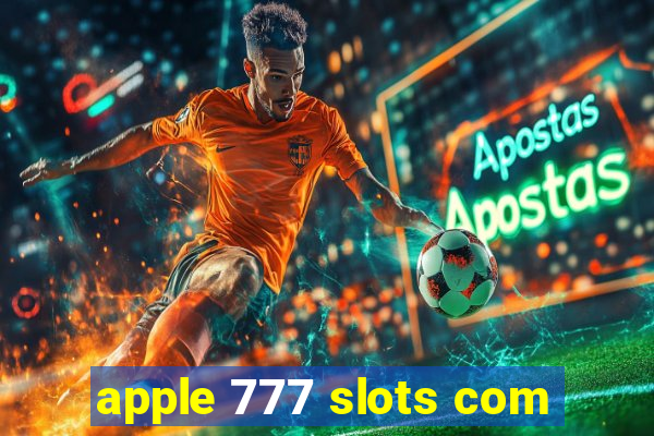 apple 777 slots com