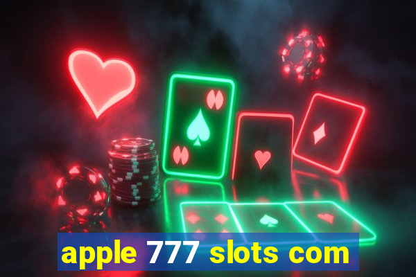 apple 777 slots com