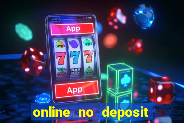 online no deposit casino bonuses