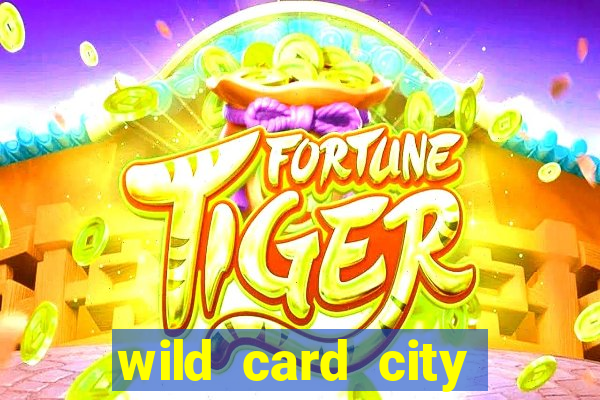 wild card city casino sign up bonus