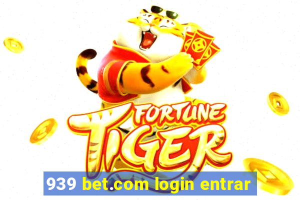 939 bet.com login entrar