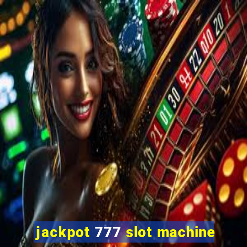 jackpot 777 slot machine