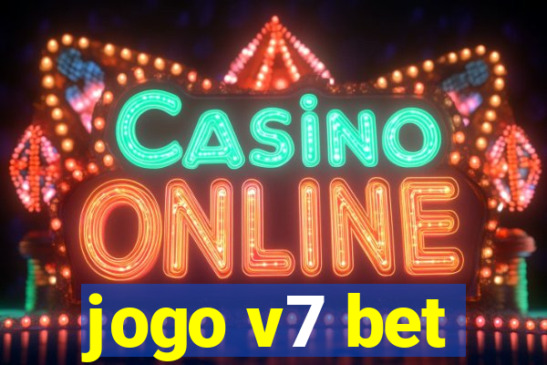 jogo v7 bet