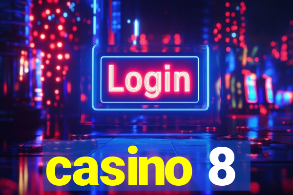 casino 8