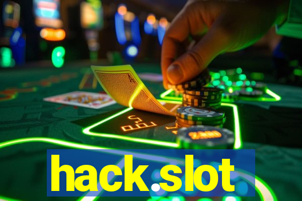 hack.slot