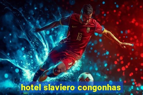 hotel slaviero congonhas