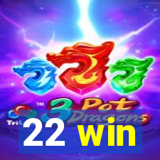 22 win