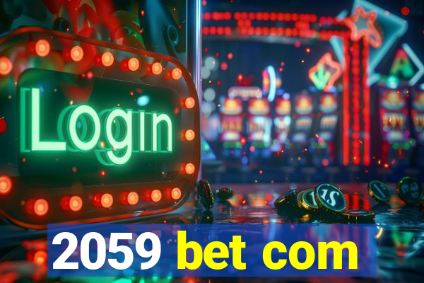 2059 bet com