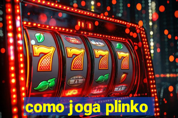 como joga plinko