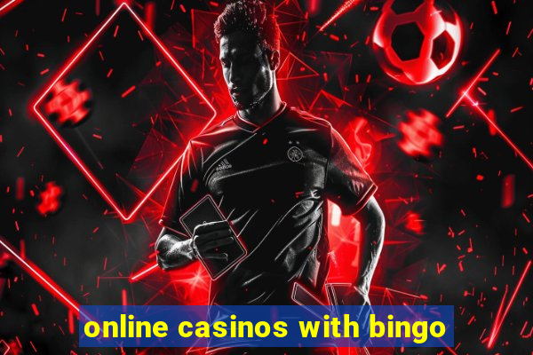 online casinos with bingo