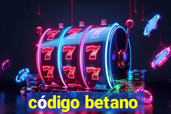 código betano