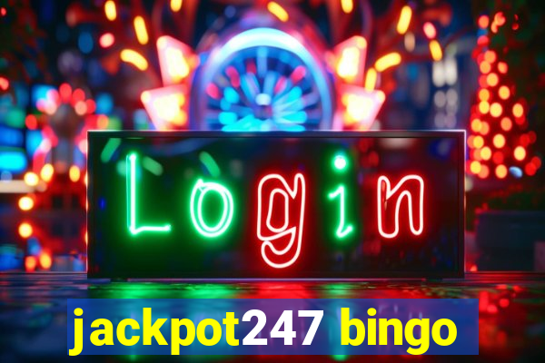 jackpot247 bingo