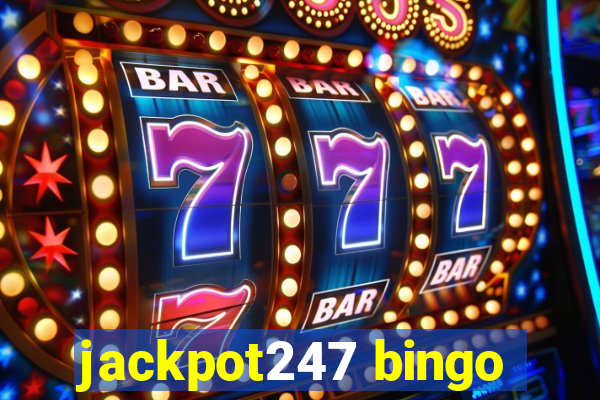 jackpot247 bingo