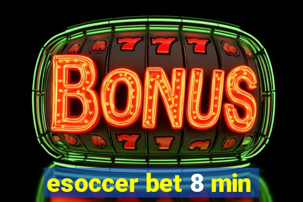 esoccer bet 8 min