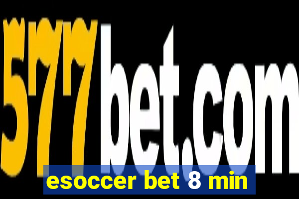 esoccer bet 8 min