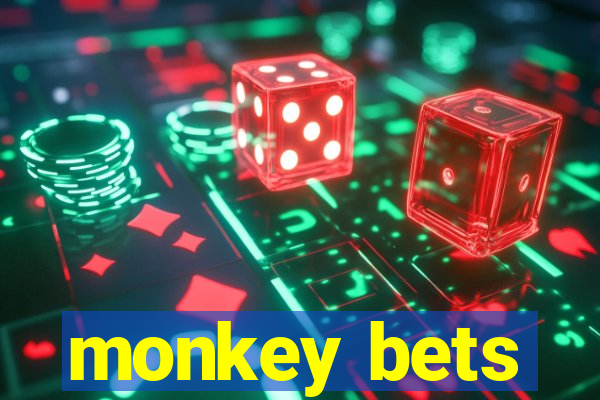 monkey bets