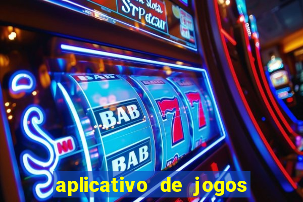 aplicativo de jogos que pagam de verdade